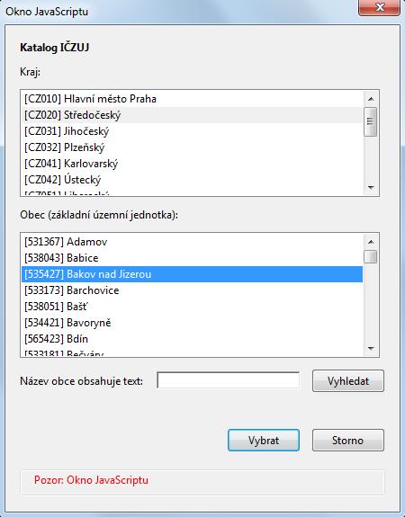 Výběr z rozsáhlých číselníků Pro výběr hodnoty z rozsáhlých číselníků je v PDF formulářích použito tlačítko a následné zobrazení dialogového okna pro vyhledání požadované hodnoty.