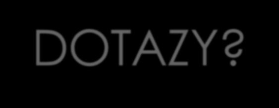 DOTAZY?