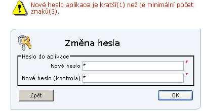 heslo Pokud je heslo příliš krátké (méně než 3 znaky), je na tuto skutečnost