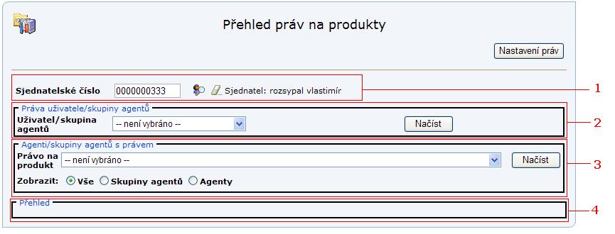 2.5.7 Přehled práv na produkty Na této obrazovce vidí uživatel přehled nastavených práv na produkty agentů a skupin.