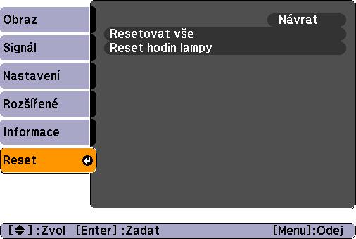 Seznam funkcí 35 Nabídka Reset Pro EMP-83/822 Pro EMP-X5/S5 Dílčí nabídka Resetovat vše (Pouze EMP-83/822) Resetovat vše (Pouze EMP-X5/S5) Reset hodin lampy Funkce Umožňuje obnovit výchozí nastavení