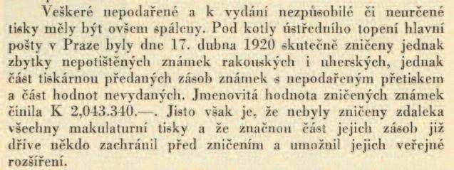 udělali u kterékoli jiné tiskárny (pokud to tak bylo, šlo by o korektní, byť soukromý postup).