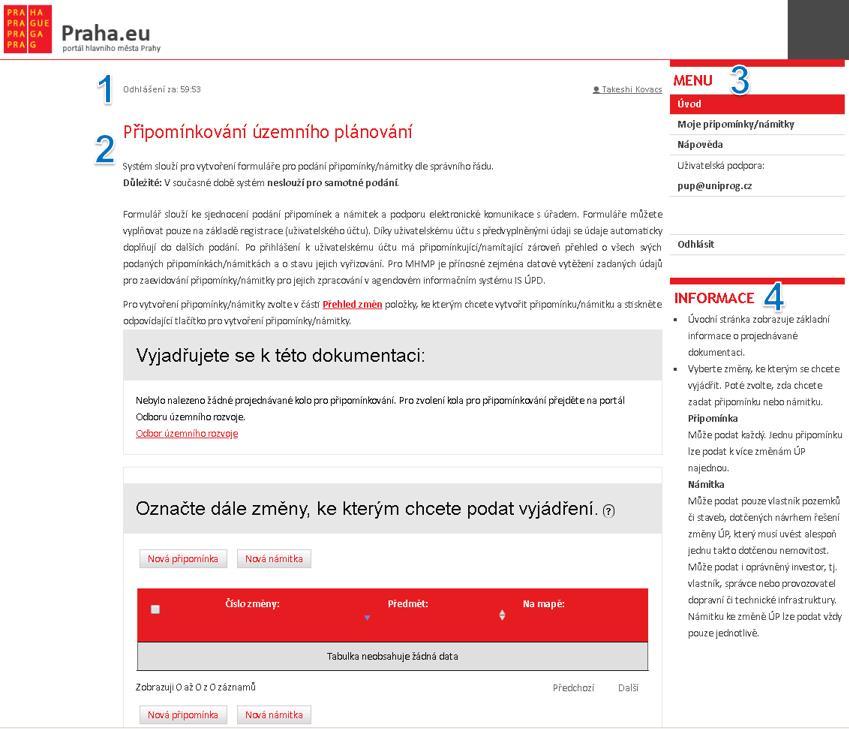 Základní ovládací prvky Rozvržení obrazovky Obrázek 10: Rozvržení obrazovky V horní části obrazovky (Část č.