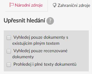 VYHLEDÁVÁNÍ V ZAHRANIČNÍCH ZDROJÍCH Možnost vyhledávat full text Dohledávání článků