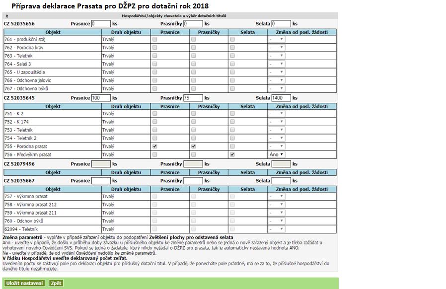 e-mail: inf@szif.cz; www.szif.cz 1. Pdpatření je deklarván uvedením nenulvéh pčtu kusů. 2. Deklarace bjektu se chvá pr každu kmbinaci bjekt x hspdářství x pdpatření autnmně 3.