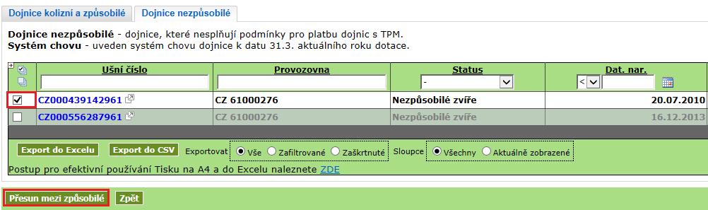 e-mail: inf@szif.cz; www.szif.cz V aplikaci lze d datvé sady přidat i nvé zvíře, případně přesunut zvíře z nezpůsbilých d způsbilých.