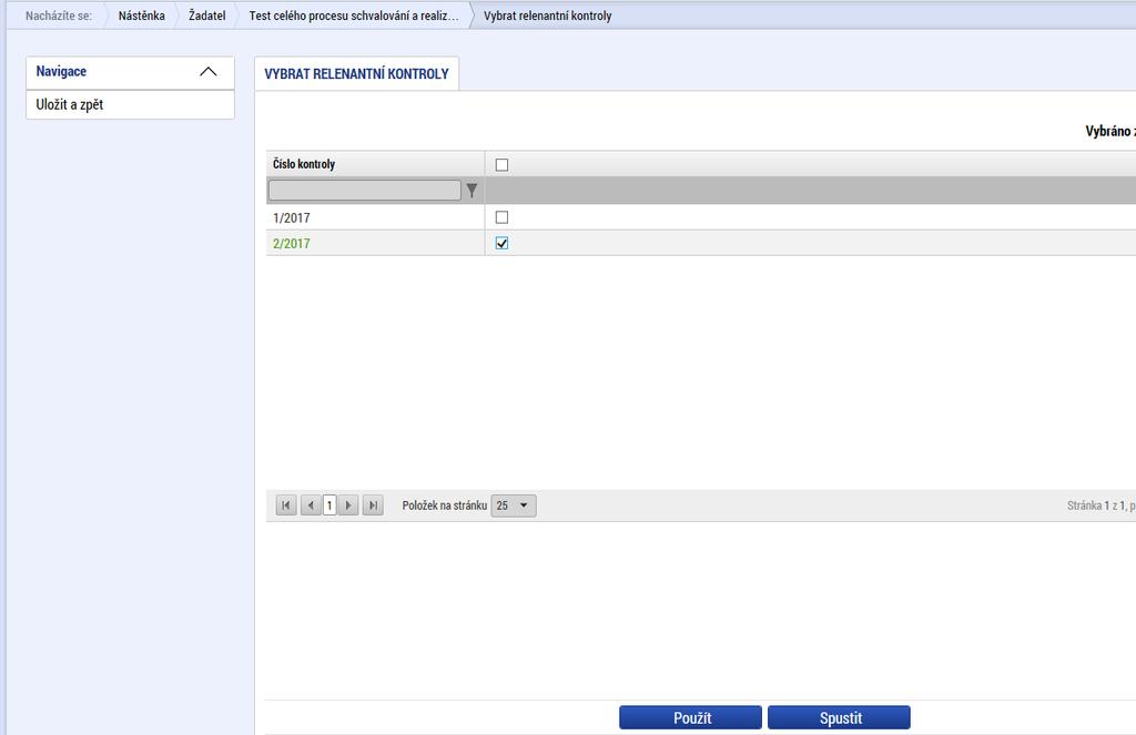 Tlačítkem VYBRAT RELEVANTNÍ KONTROLY vybere příslušnou kontrolu/audit, u které zatrhne checkbox a pomocí tlačítka POUŽÍT nebo SPUSTIT se