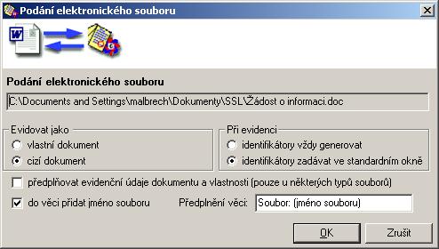 Pomocí přepínače lze zvolit další evidenční údaje dokumentu. Evidovat jako vlastní nebo cizí dokument. Při evicenci - identifikátory generovat nebo zadávat ve standardním okně.