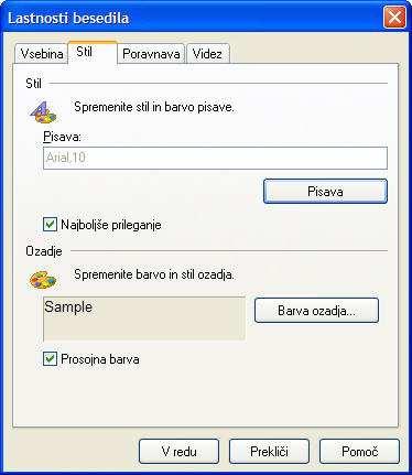 Lastnosti besedila - podstran stil Stil: Spreminjate stil pisave in barve. Pisava: Omogoča izbiro med raznimi pisavami za tekstualni objekt.