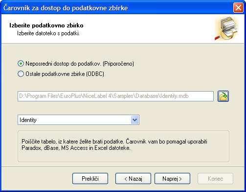 Čarovnik za dostop do podatkovne zbirke: Izberite podatkovno datoteko Čarovnik za dostop do podatkovne zbirke: Izberite podatkovno datoteko Najprej morate izbrati ustrezno podatkovno zbirko, ki