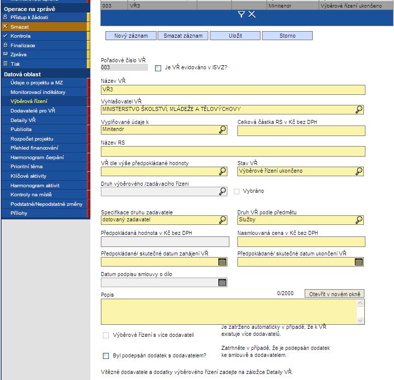 2.1.3.2. Blok polí Výběrové řízení:minitendr Pořadové číslo VR vyplní se automaticky při uložení stránky.