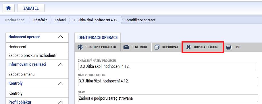 podepisuje více signatářů, žádost o podporu může stáhnout jakýkoliv signatář bez ohledu na pořadí podepisování žádosti o podporu. 6.