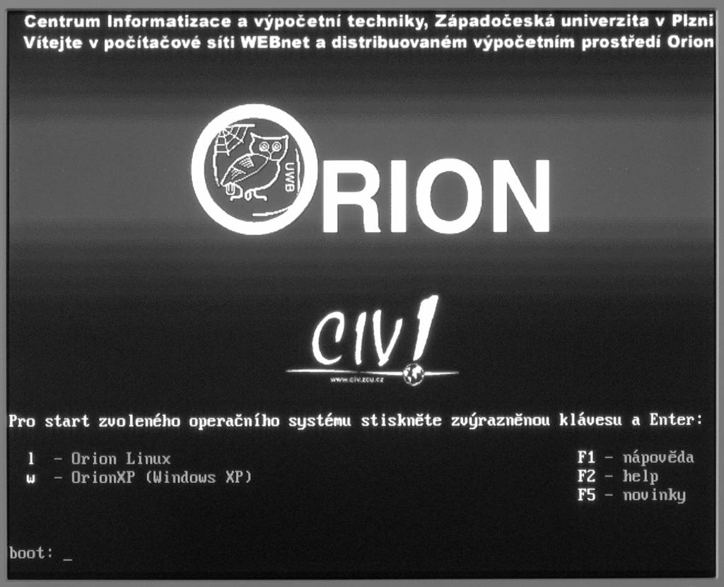 Registrace Orion konta 5 Obrázek 2.2: Startovací nabídka počítačů v učebnách CIV. 6. Vlastní registrace uživatele probíhá přes webovou aplikaci na adrese http: //registrace.zcu.cz.