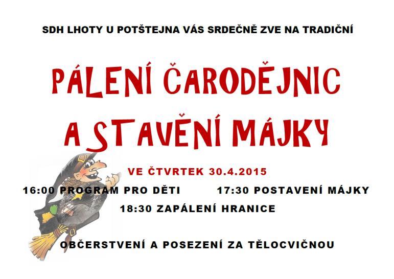 Čarodějnice a stavění májky Ve čtvrtek 30.