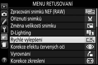 Tvorba retušovaných kopií snímků Vytvoření retušované kopie snímku: 1 Zobrazte položky menu retušování. Vyberte požadovanou položku v menu retušování a stiskněte tlačítko 2. 2 Vyberte snímek.