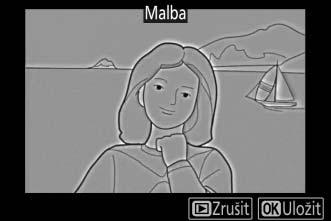 Malba Tlačítko G N menu retušování Tato položka vytváří kopii snímku, která zdůrazňuje detaily