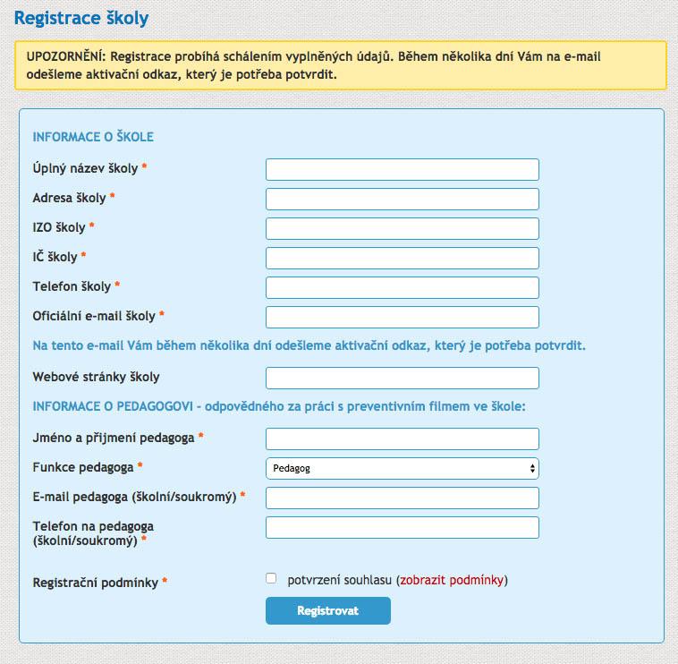 2. Registrace a aktivace účtu Do registračního formuláře je nutné vyplnit tyto údaje: Úplný název školy, adresa školy, IZO školy, IČ školy, telefon školy, oficiální e-mail školy (oficiální e-mail pro