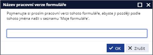 Zobrazí se okno pro zadání názvu formuláře.