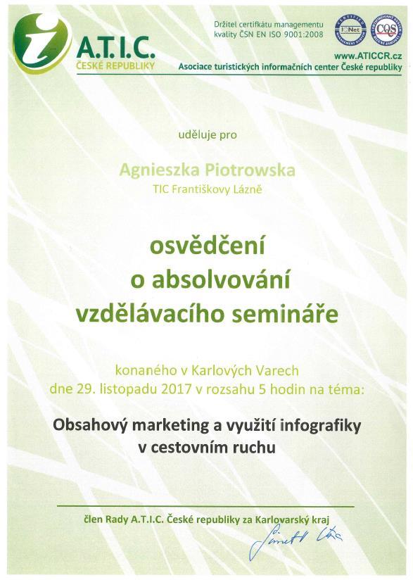 Dále se dva naši pracovníci účastnili školení pořádaného asociací A.T.I.C. a to konkrétně o Obsahovém marketingu a využití infografiky v cestovním ruchu. 4.