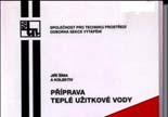 V z = ΔE max /c/(t 2 t 1 ) Zásobníkový ohřev Q 1n =(E 1 / τ) max Průtočný ohřev Q 1n = Σ (n v. q v ).