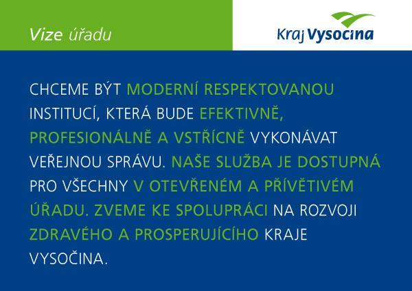 špatným. Plněním těchto doporučení má etický kodex mimo jiné přispět ke zlepšení výkonnosti jednotlivých zaměstnanců i pracovních týmů, tedy ke zvýšení výkonnosti celého úřadu.