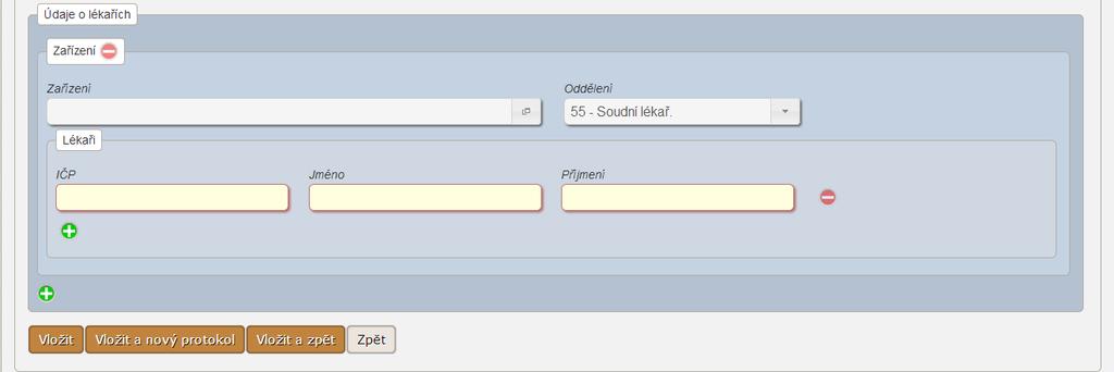 Uživatelská příručka Obrázek 16 Vložení nového protokolu - Údaje o lékařích Lékař provádějící pitvu Pole Zařízení Identifikační číslo organizace [povinné].