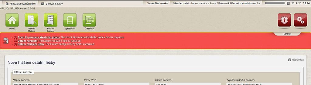 Uživatelská příručka Vyhodnocení záznamu při uložení Při vyplňování online webového formuláře probíhá obsahová validace bezprostředně po stisknutí tlačítka Vložit.