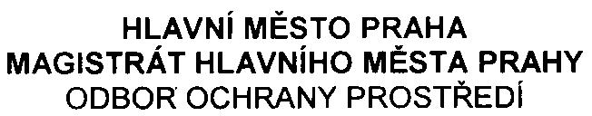 PIl) HLAVNí MÌSTO PRAHA MAGISTRÁT HLAVNíHO MÌSTA PRAHY ODBOR OCHRANY PROSTØEDí Váš dopis zn. SZn. S-MHMP-249159/2007/00PNI/EIA/413-2/Žá Vyøizuje/linka Ing. Žáková/4425 Datum 19.9.2007 podle 7 zákona è.