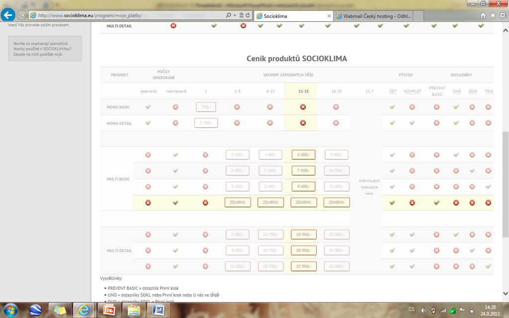 Výběr licence v ceníku 1. Na téže straně je v odstavci MULTI BASIC poslední řádek s tlačítky ZDARMA 2.