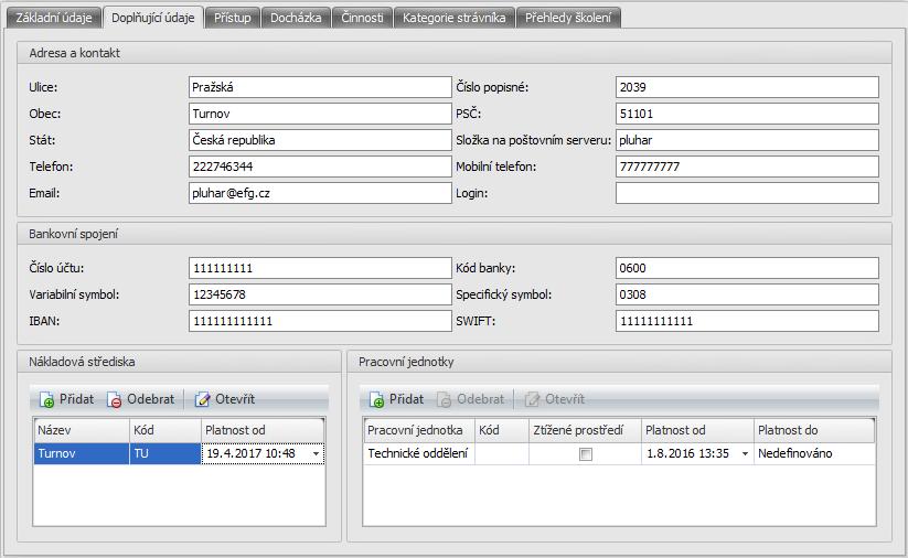 Záložka Doplňující údaje Tato záložka obsahuje 4 sekce (Adresa a kontakt, Bankovní spojení, Nákladová střediska, Pracovní jednotky) První dvě sekce jsou zde hlavně pro účely Personalistiky.