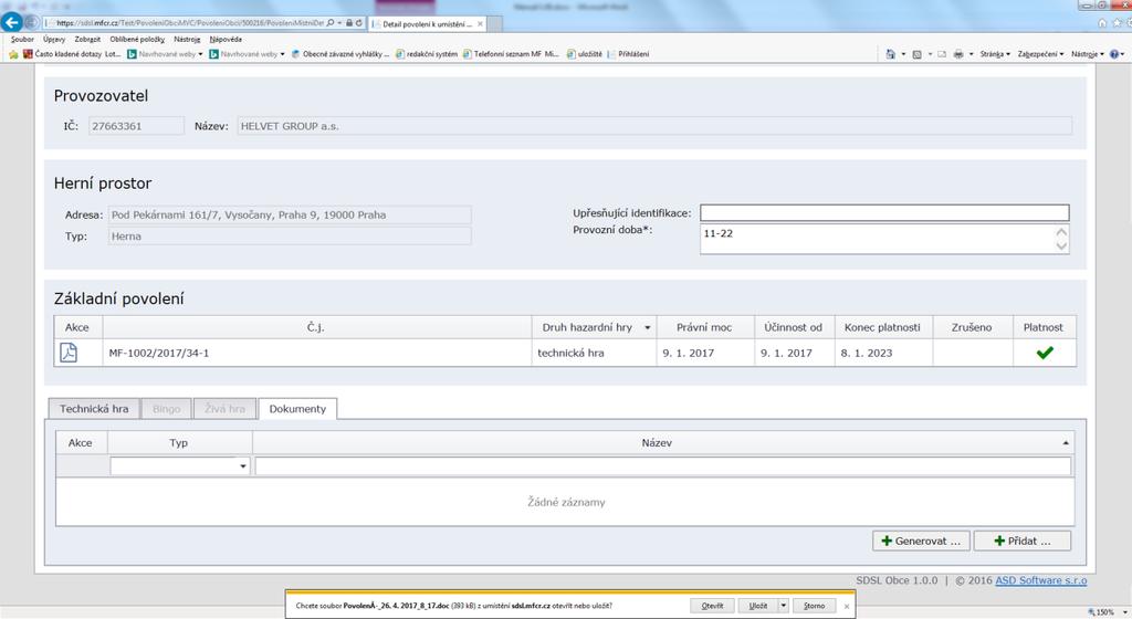 Následně se Vám nabídne možnost uložit si soubor na svůj počítač nebo ho rovnou otevřít. Dokument obsahuje údaje ze základního povolení a údaje zadané do IS SDSL Obce k hernímu prostoru.