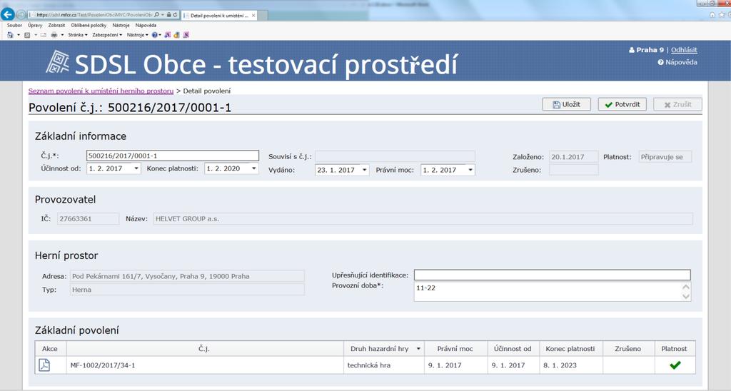 Správní orgán je povinen podle směrnice Ministerstva financí ze dne 3. dubna 2017 č. j. MF-929/2017/3404-9 nejpozději dnem nabytí právní moci zanést následující údaje - ÚČINNOST, KONEC PLATNOSTI, VYDÁNO a PRÁVNÍ MOC.