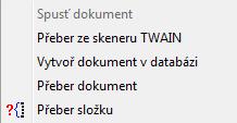 Vlastní funkčnost se ovládá pomocí pravého tlačítka myši. Po vytvoření nové věty v této záložce se aktivují funkce pro přebrání dokumentu ze skeneru.