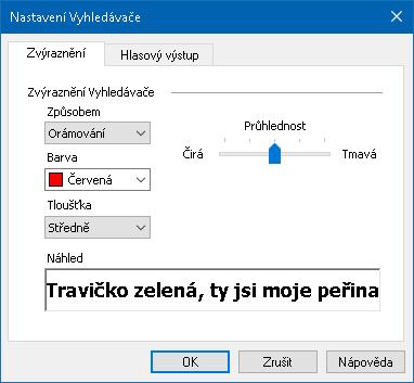 198 Nastavení hlasového výstupu a zvýraznění Vyhledávače Nastavení Vyhledávače vám umožňují upravit zvýraznění nalezených položek a nastavit hlasový výstup, který se při procházení vyhledaných