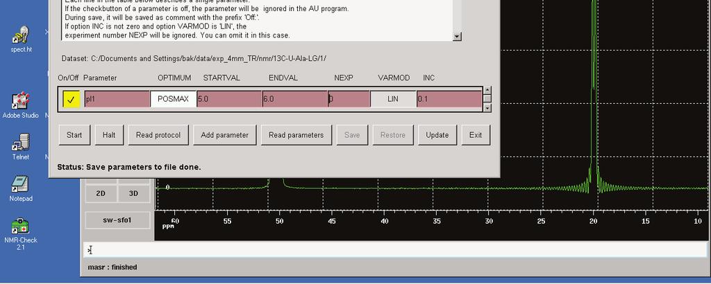 Nejd íve optimalizujeme parametry pl1 a p3, LT vybereme signál 176 ppm LT klikneme na spektrum p ed za átkem signálu objeví se šipka, kterou potvrdíme stiskem kole ka myši posunem myši po podložce se