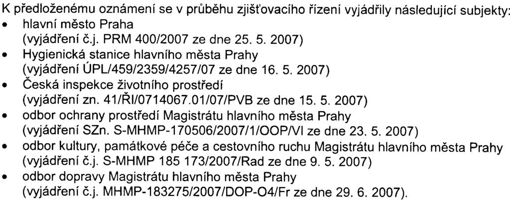 Michaelou Vrdlovcovou, držitelkou autorizace dle zákona. V oznámení je podrobný popis souèasného stavu dotèeného území a jsou identifikovány oèekávané vlivy pøi realizaci i provozu zámìru.