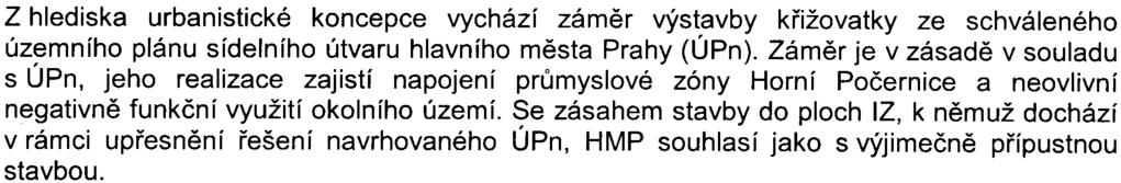 že zámìr nemùže významnì ovlivnit životní Drostøedí a veøeiné zdraví. Pro prevenci, vylouèení, snížení a kompenzaci nepøíznivých vlivù je v oznámení navržen soubor opatøení.