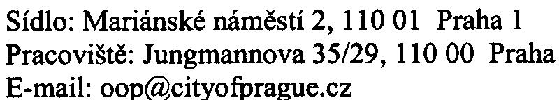 V další fázi projektové dokumentace se doporuèuje provést mìøení hluku v chránìném venkovním prostoru tohoto domu.