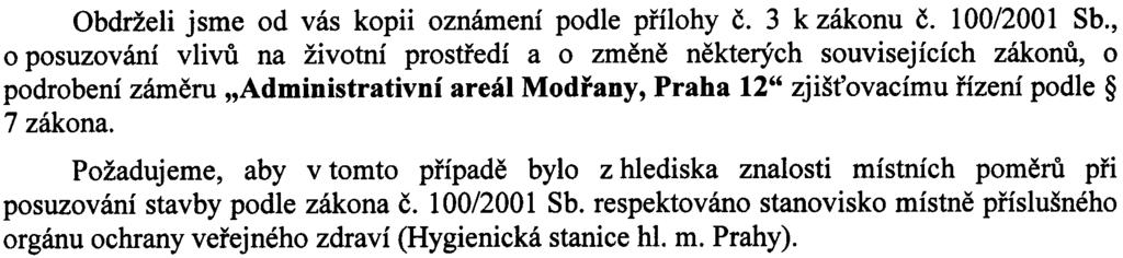 Obdrželi jsme od vás kopii oznámení podle pøílohy è. 3 k zákonu è. 100/2001 Sb.