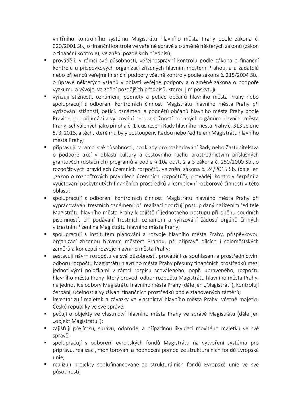 vnitřního kontrolního systému Magistrátu hlavního města Prahy podle zákona č. 320/2001 Sb.