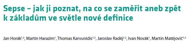 Vinitř Lék 2016; 62(7-8): 568-574 Hovoří srozumitelným jazykem, vrací pojmu respekt Klade důraz na identfkaci rizikových