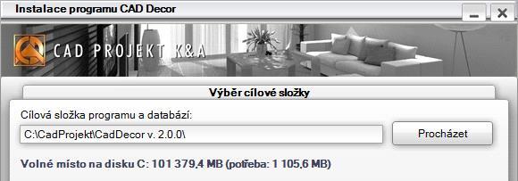 do složky C:\CadProjekt\CadKuchyně v. 6.0.0\ - někam mimo složku Program Files.