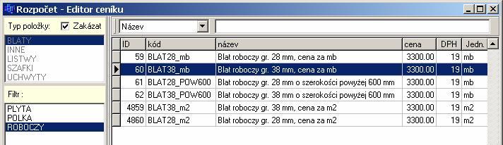 Chcete-li změnit parametry některé desky v rozpočtu, poklepejte na řádek s touto pracovní deskou nebo řádek