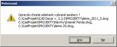 Odstranit Tlačítkem Odstranit (nebo stejnou volbou z místní nabídky) můžete vymazat vybrané projekty nejen z