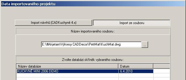 okno Data importovaného projektu: V dolní části dialogového okna zvolte databázi