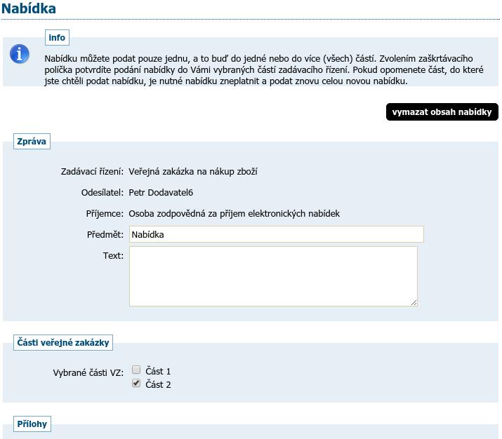 Ve formuláři k vytvoření nabídky se pak zobrazí informační text, že nabídku lze podat pouze jednu a to buď do jedné nebo do více (všech) částí VZ, vizte obrázek 56.