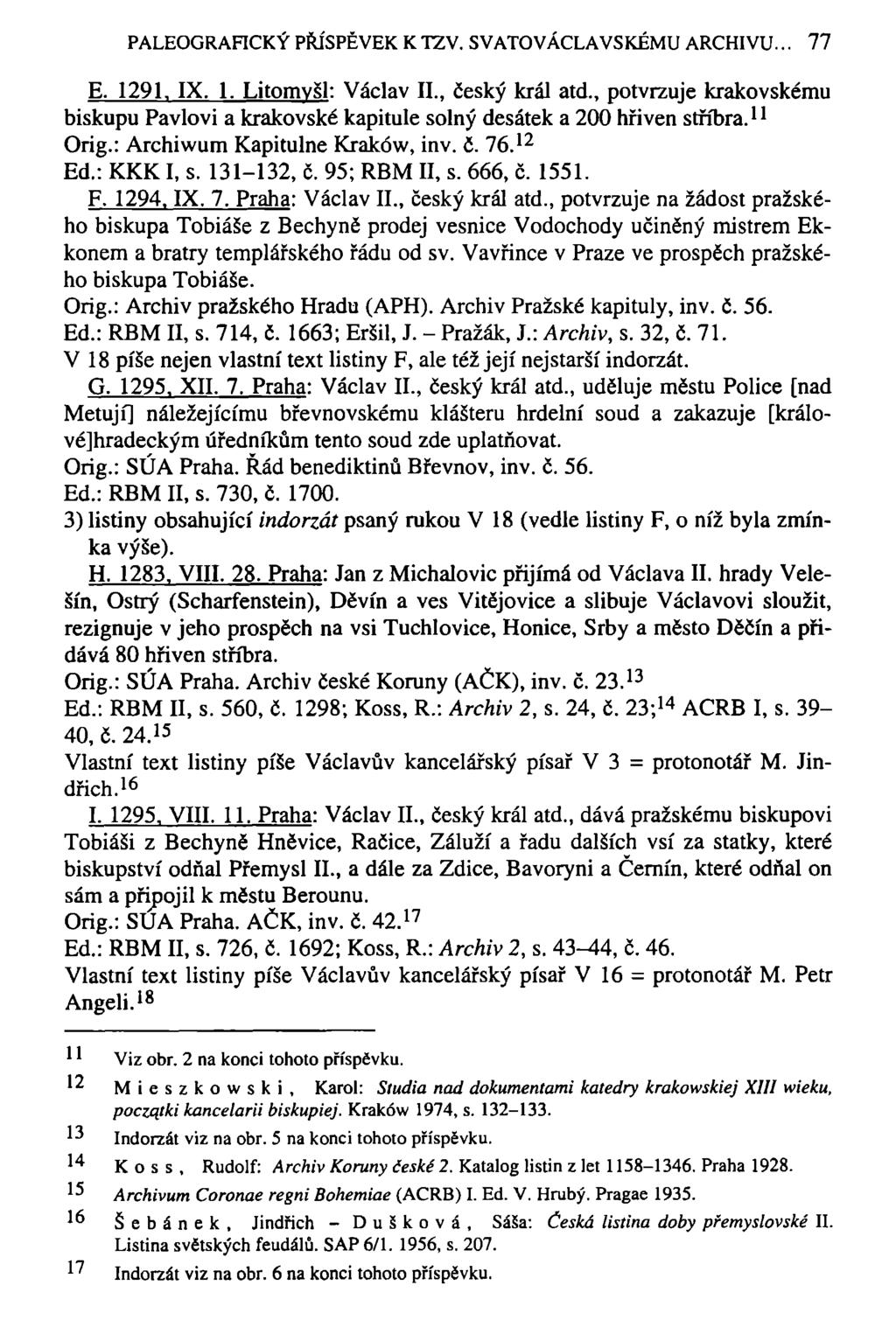 PALEOGRAFICKÝ PŘÍSPĚVEK K TZV. SVATOVÁCLAVSKÉMU ARCHIVU. 77 E. 1291, IX. 1. Litomyšl: Václav II., český král atd.