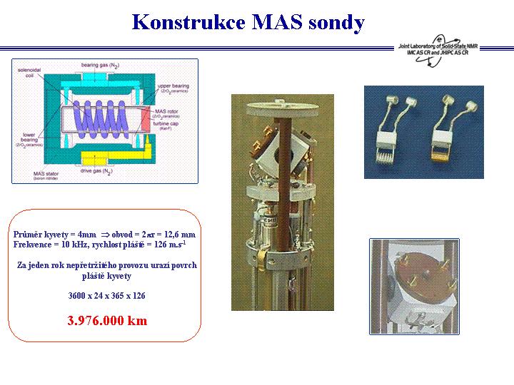 Z toho důvodu je potřeba považovat MAS sondy za konstrukčně velmi zajímavé zařízení.