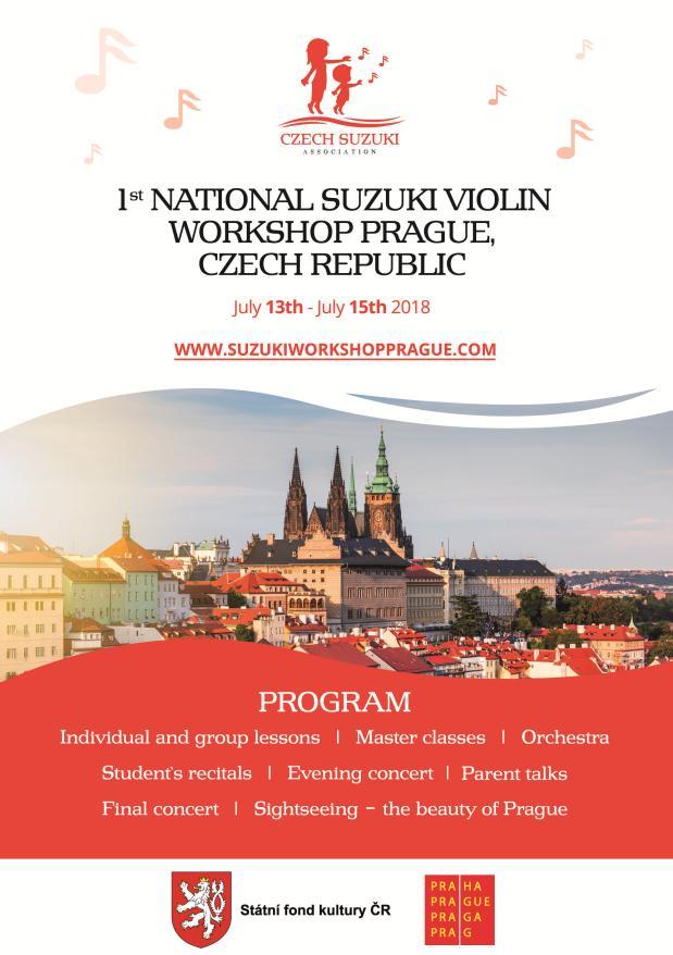 2018 KONCERT žáků Suzuki studia Praha ke dni dětí v zámeckém parku Buštěhrad 21. 6. 2018 KONCERT žáků Suzuki studia Praha Slavnosti Slunovratu - Divadlo Dobeška, Praha 21. 6. 2018 FORUM pro rodiče Suzukiho metoda a filozofie M.