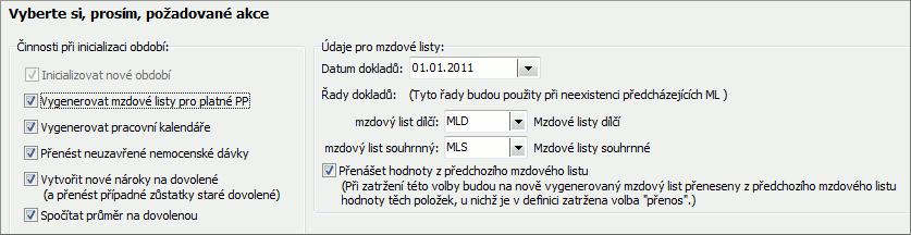 9.9 INICIALIZACE PRVNÍHO MZDOVÉHO OBDOBÍ Zadali jsme si zaměstnance a pracovní poměry.